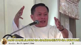 Ang Kabililhon sa Sakramento sa BUNYAG (Rev. Fr. Agerio V. Paña)