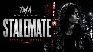 Stalemate (Full Cinematic Lyric Video)