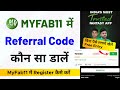 Myfab11 referral code | My fab 11 register kaise kare | Free entry fantasy app