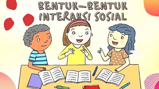 BENTUK-BENTUK INTERAKSI SOSIAL LENGKAP