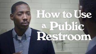 How to Use a Public Restroom