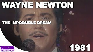 Wayne Newton - The Impossible Dream | 1981 | MDA Telethon
