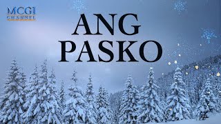 Ang Pasko | Ang Dating Daan | MCGI Cares