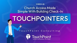 TouchPointer: Building Access With Check-in Stations