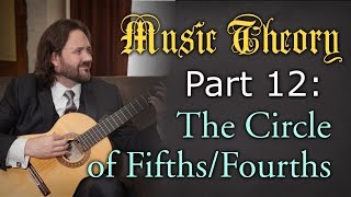 Music Theory: The Circle of Fifths (or fourths) and how keys are related