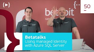 50. How to use Managed Identity with Azure SQL Server
