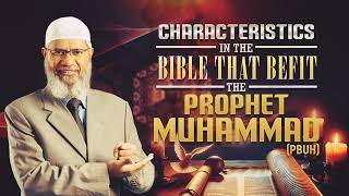 Characteristics In The Bible That Befit The Prophit Muhammad