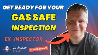 How To Pass Your Next Gas Safe Inspection w/ Ex-Inspector Terry Sawyer