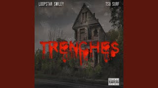 Trenches (feat. Tsu Surf)