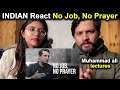 Indian reaction on No Job, No Prayer || Emotional Reminder || Reaction India |