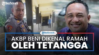 Dikenal Ramah dan Rajin Salat, Masyarakat Gorontalo Merasa Kehilangan atas Kepergiannya AKBP Beni