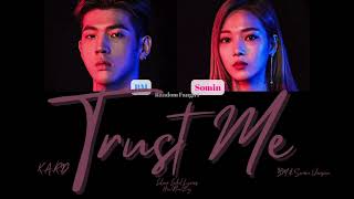 K.A.R.D (카드) - Trust Me (BM \u0026 Somin Ver.) [Colour Coded Lyrics Han/Rom/Eng]