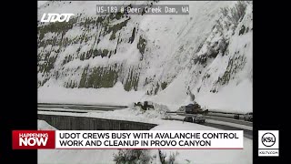 UDOT crews busy with avalanche control work, cleanup in Provo Canyon