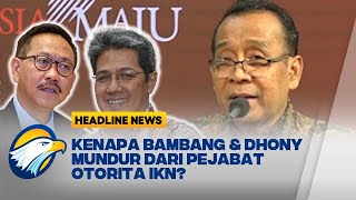 Mensesneg Pratikno Ungkap Alasan Kepala Otorita IKN \u0026 Wakilnya Mengundurkan Diri