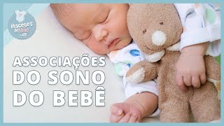 SONO DO BEBÊ:  As ASSOCIAÇÕES CORRETAS para uma noite de SONO PERFEITA | MACETES DE MÃE