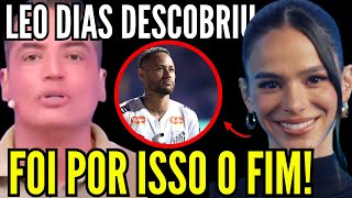 FOI POR ISSO QUE BRUNA MARQUEZINE DEIXOU JOÃO GUILHERME, LEO DIAS CONTOU TUDINHO! NEYMAR NA JOGADA?