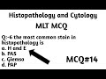 MCQ#14 Histopathology and Cytology MCQ , questions with answers. MLT Exam MCQ