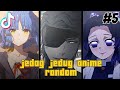 kumpulan jedag jedug anime random part 5💥 || jedug anime random