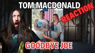 British Headbanger Reacts - Tom MacDonald - Goodbye Joe