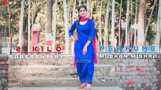 2 Kilo Perfume | Koi Deve Se Gulab | District Me Halla | New Haryanvi Song 2022 | Muskan Mishra