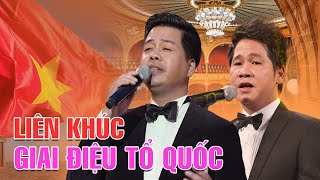 Bài Hát Vang Lên Đầy Tự Hào Dân Tộc - Liên Khúc Giai Điệu Tổ Quốc, Người Chiến Sỹ Ấy |Nhạc Cách Mạng