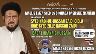 🔴 LIVE: Majlis-e-Ziyarath of Maulana Syed Nabi-Ul-Hassan Zadi (Imam-e-Jamaat Ibadath Khane Hussaini)