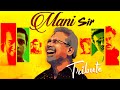 Tribute To MANI RATNAM (The-Guru) | Pranav Sri Prasad | Rcm Creative Media | Birthday Special