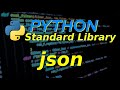 Python Standard Library: JSON