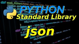 Python Standard Library: JSON