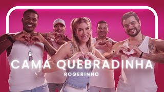 Cama Quebradinha - Rogerinho | Coreografia - Lore Improta