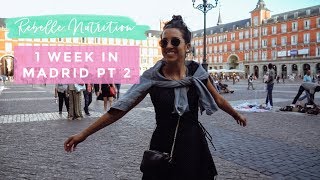 One Week In Madrid Part 2 | Online Nutrition Business