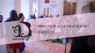 Debiutantki I  - Inauguracja projektu