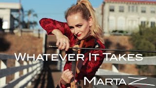 Whatever It Takes - Imagine Dragons | Marta Z - Electric Violin Cover