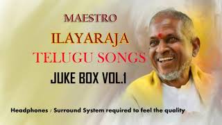 Ilayaraja Telugu Hits Vol1  Telugu  Juke Box
