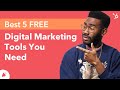 Best 5 FREE Digital Marketing Tools You Need