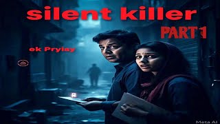 Silent Killer: A Stranger's Conspiracy Will Rajiv be able to face the truth? #CrimeStory #Suspense #Thriller