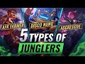 5 Types of JUNGLERS You'll Meet in League of Legends - WHICH ONE ARE YOU?