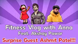 Anna's FITNESS VLOG Ft. Akshay Pawar \u0026 Ashmit Patel || #TeamAP X #AshFit || Vighnesh Pande