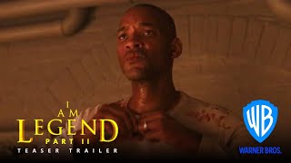 I AM LEGEND 2 | TEASER TRAILER | Warner Bros' Will Smith Movie