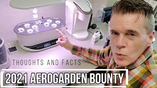 2021 AeroGarden Bounty Thoughts and Facts