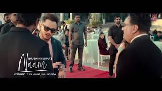 Naam Official Video | Tulsi Kumar Feat. Millind Gaba | Jaani |Nirmaan,Arvindr Khaira | Bhushan Kumar