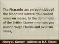 Henry Highland Garnet - 1843 Speech to U.S. Slaves - Hear and Read the Call to Rebellion