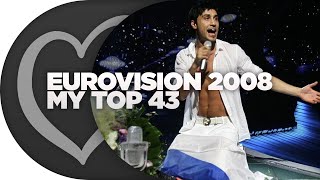 My Top 43 - Eurovision Song Contest 2008