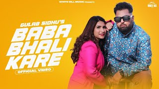 Jatt Marji Da Malak | Gulab Sidhu | Baba Bhali Kare | Latest Punjabi Song 2023 | New Punjabi Song