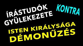 ELÉG VOLT! Írástudók gyülekezete kontra Isten Országa (Golgota-félék vs démonűzés)