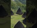 Wae Rebo - The Most Beautiful Village in Indonesia