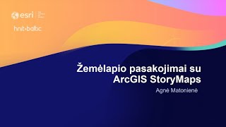 Žemėlapio pasakojimai su ArcGIS Storymaps