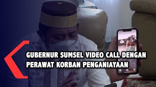 Gubernur Sumsel Lakukan Video Call dengan Perawat Korban Penganiayaan di RS Siloam