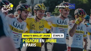 #TDF2021 - Stage 21 - LCL Yellow Jersey Minute