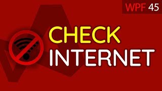Check For No Internet | C# WPF UI Tutorials: 45